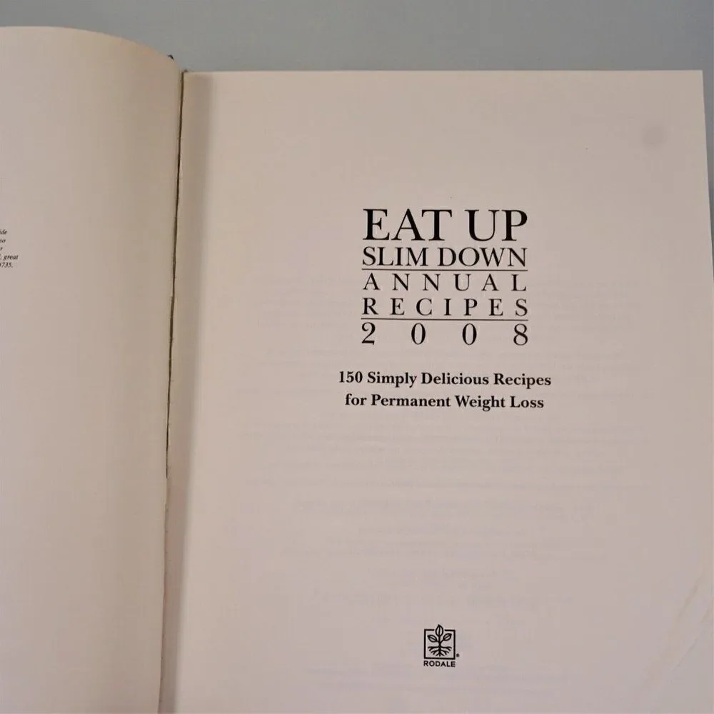 Eat Up Slim Down 150 Delicious Recipes For Weight Loss 2008 HC Annual Recipes